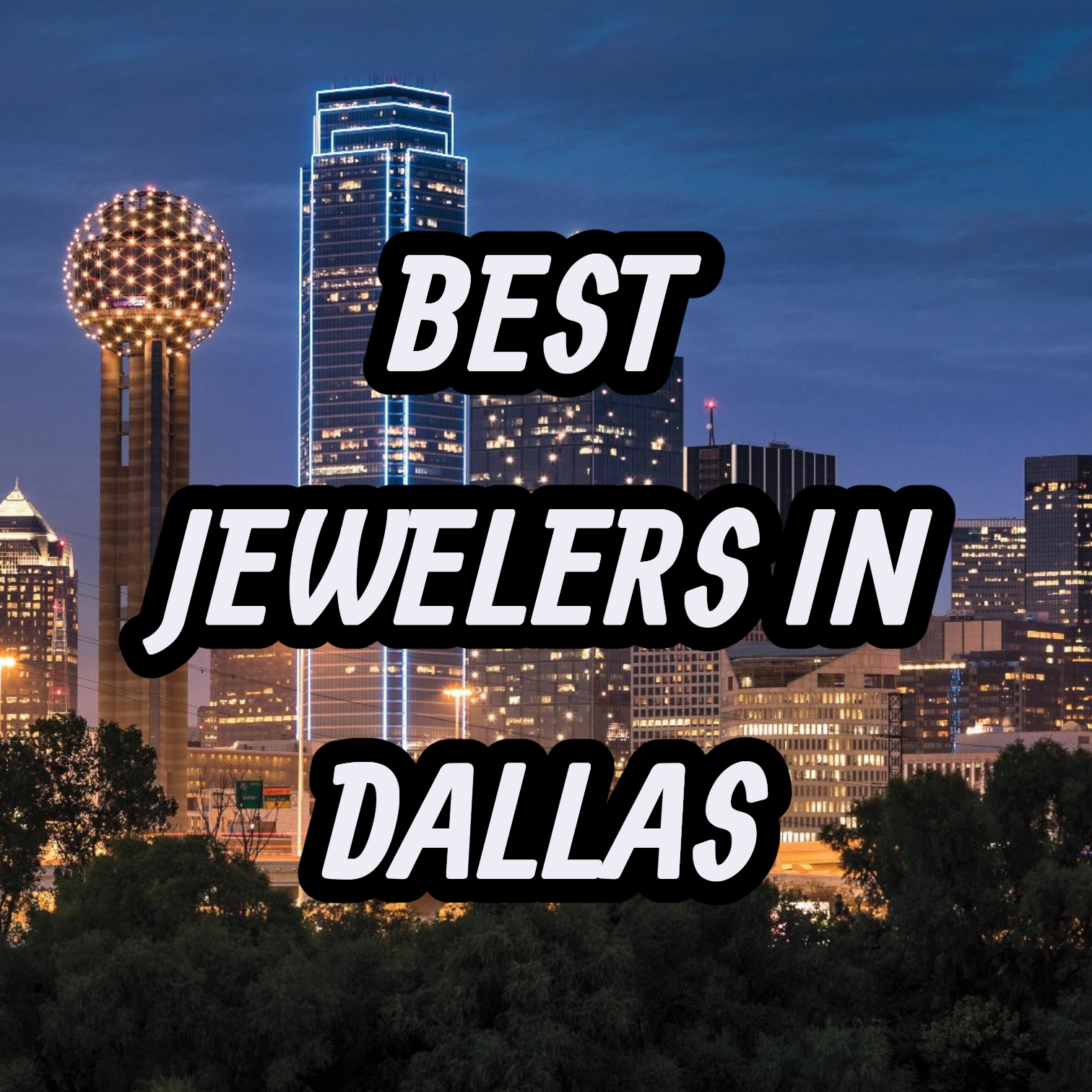 Best jewelers in Dallas, TX