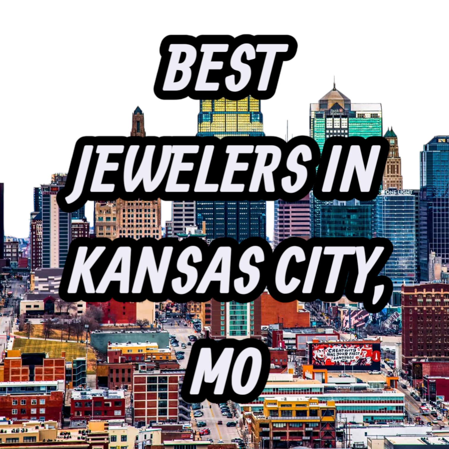 Lets Review The 10 Best Jewelers In Kansas City, MO For Gold, Silver & Diamond Jewelry