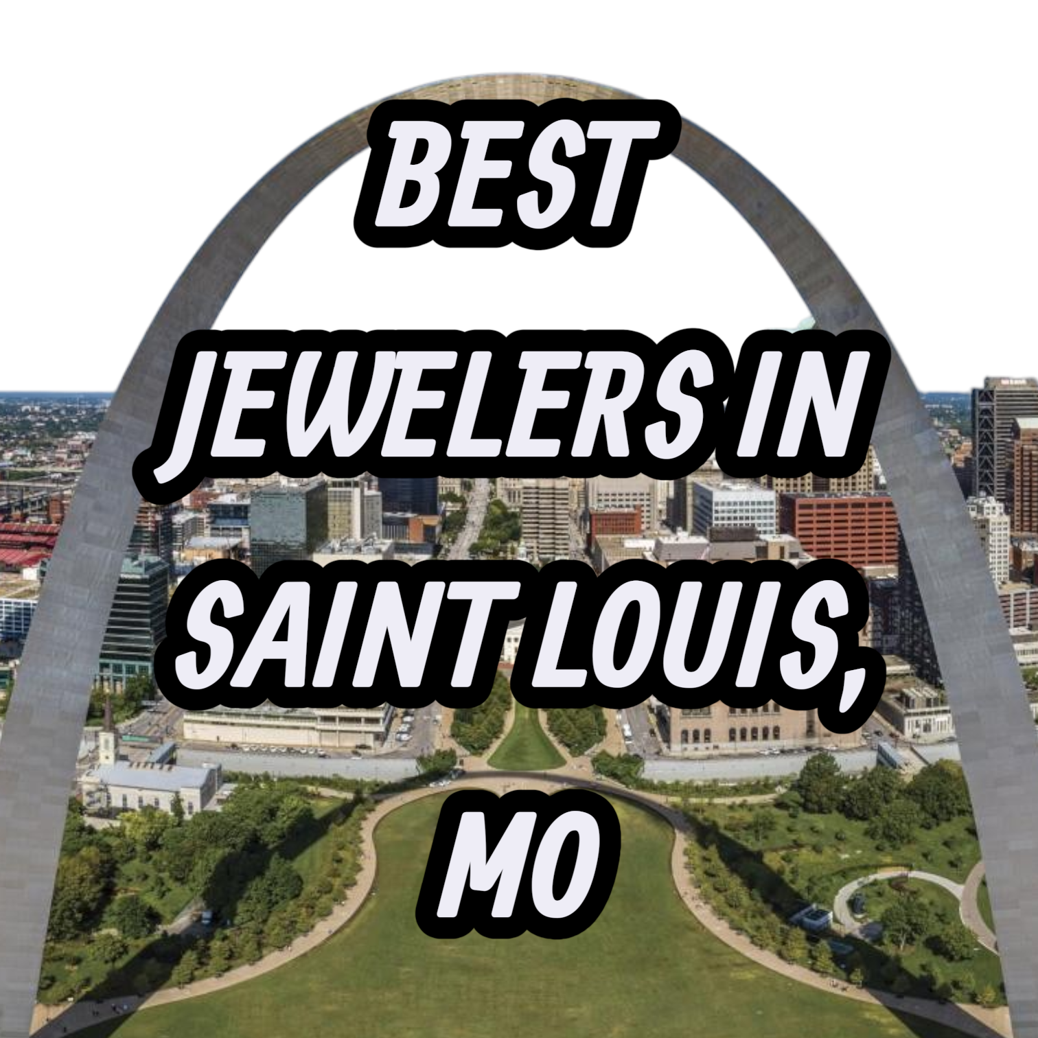 Let’s Review The 10 Best Jewelers In St. Louis, MO For Gold, Silver & Diamond Jewelry