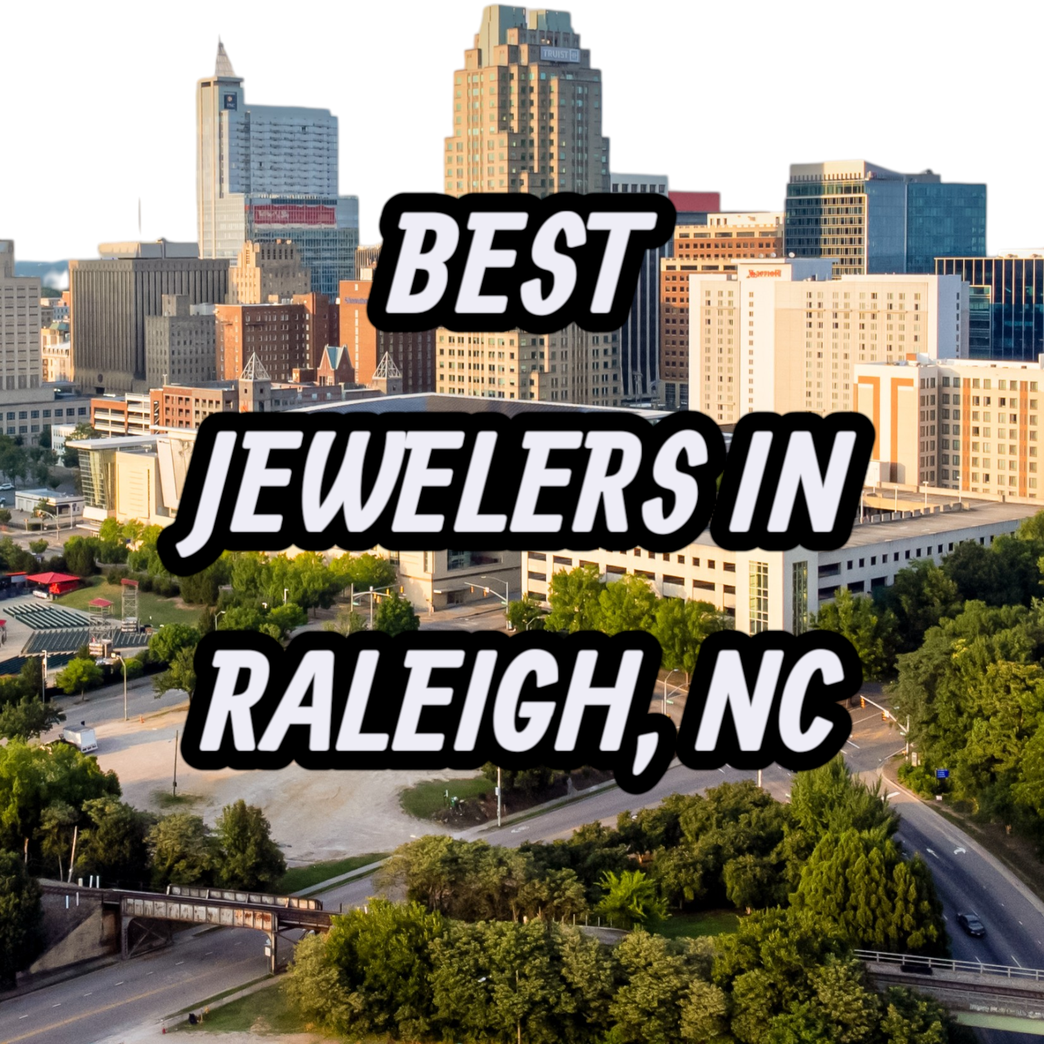 Lets Review The 10 Best Jewelers In Raleigh, NC For Gold, Silver & Diamond Jewelry